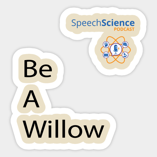 Be A Willow Speech Science Sticker by MWH Productions